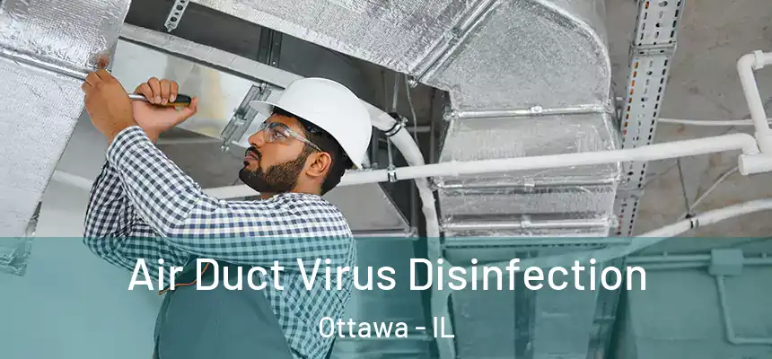  Air Duct Virus Disinfection Ottawa - IL